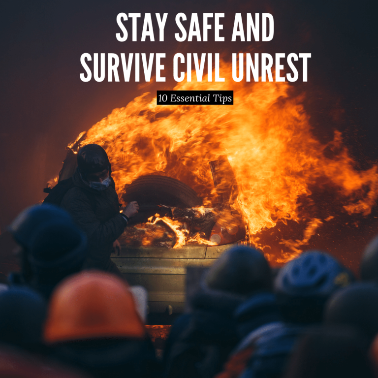 10 Essential Tips to Stay Safe and Survive Civil Unrest