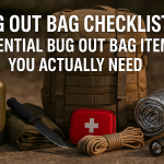 Bug Out Bag Checklist Essential Bug Out Bag Items You Actually Need